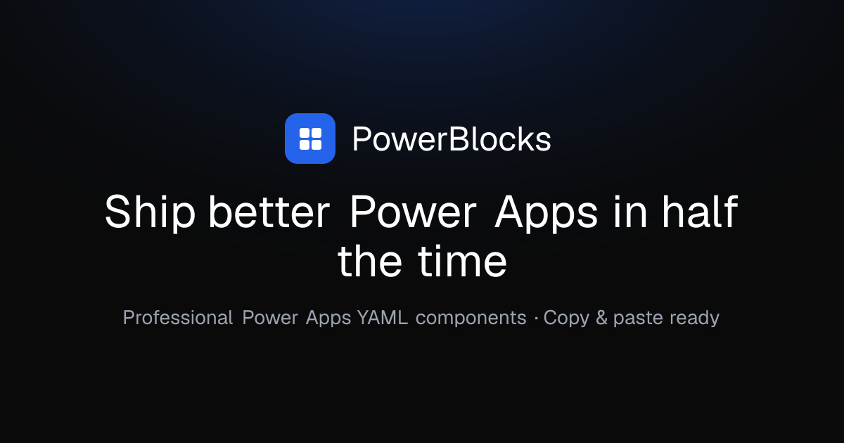 PowerBlocks — Power Apps Component Library